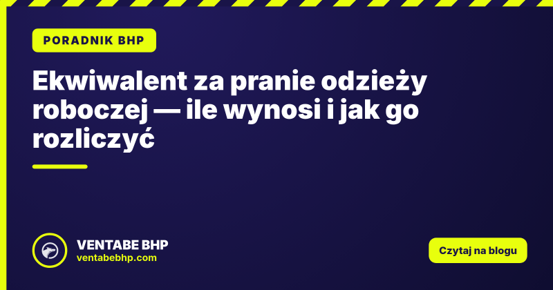 Ekwiwalent za pranie odzieży roboczej — ile wynosi i jak go rozliczyć